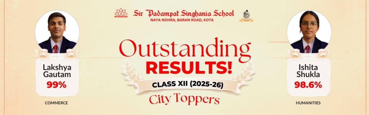 Banner announcing city toppers: Lakshya Gautam 99% (Commerce) and Ishita Shukla 98.6% (Humanities) at Sir Padampat Singhania School, Kota.